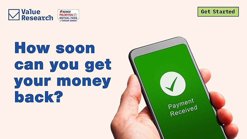 How soon can you get your money back?