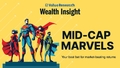 how-to-spot-winning-mid-caps-wealth-insights-september-issue-is-out-now