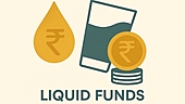 Liquid Funds