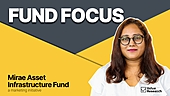 Should you consider the Mirae Asset Infrastructure Fund?
