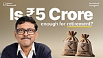 is-5-crore-enough-for-your-retirement