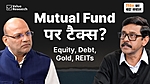 mf-taxation-how-much-return-will-be-left-in-equity-debt-gold-after-tax