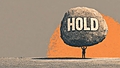 Why 'Hold' feels stuck and why we're slow to pull trigger