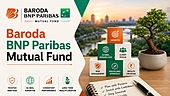 Baroda Mutual Fund and BNP Paribas Mutual Fund