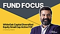 WhiteOak's small-cap fund of funds aims for a steadier ride