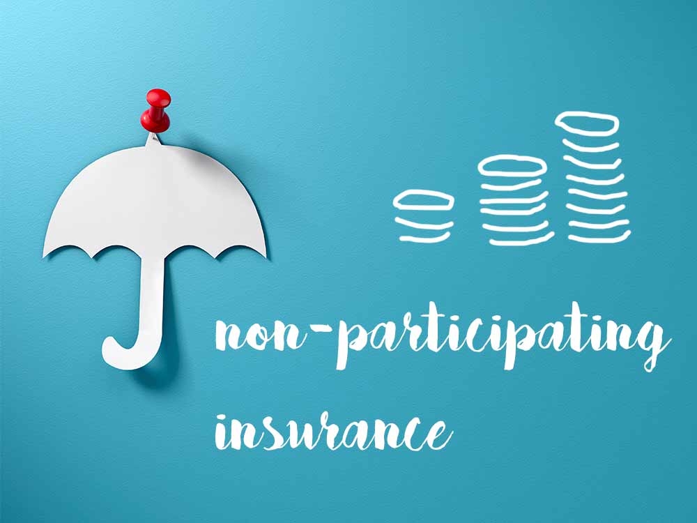 Should one consider non-participating insurance schemes for regular ...