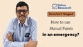 Investors' Hangout: How to use mutual funds in an emergency?