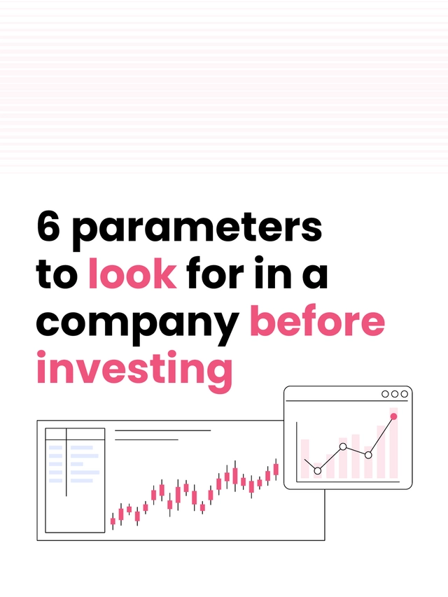 6 parameters to look for in a company before investing