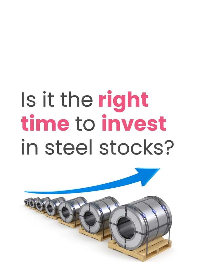 Is it the right time to invest in steel stocks?