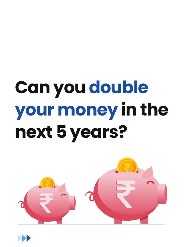 Can you double your money in the next five years?