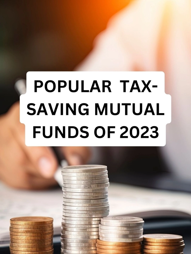 The five most popular ELSS (tax-saving mutual funds) of 2023