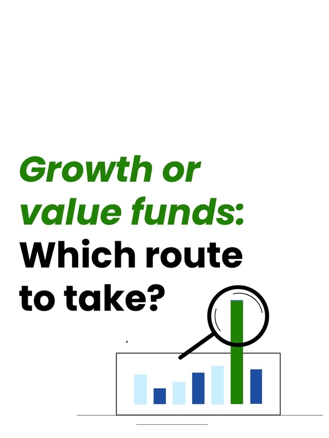 Growth or value funds: Which route to take?