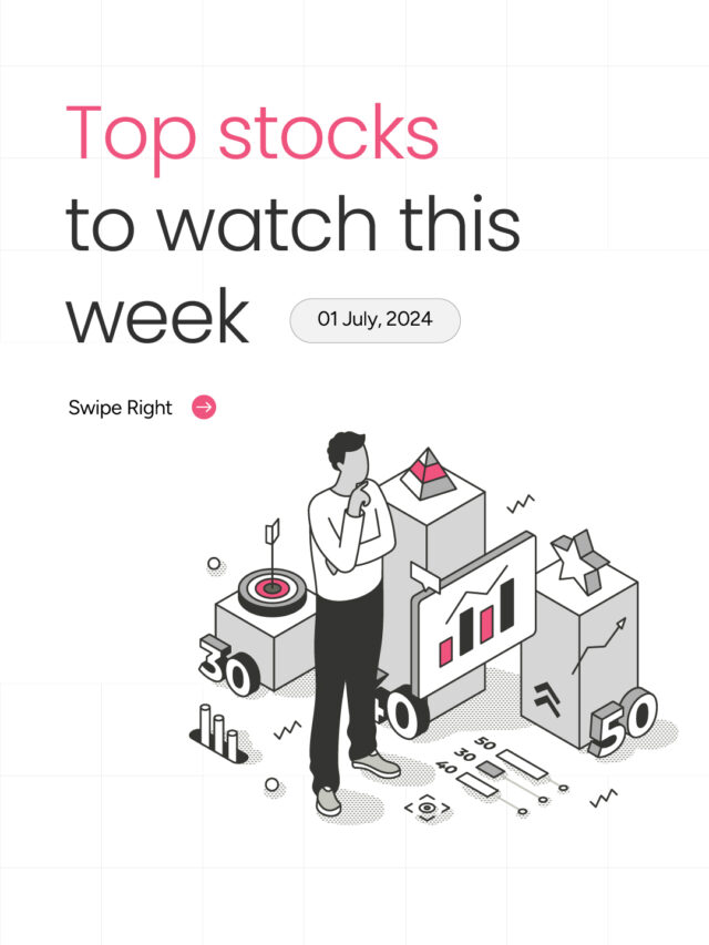 Top stocks to watch this week – 01 July 2024