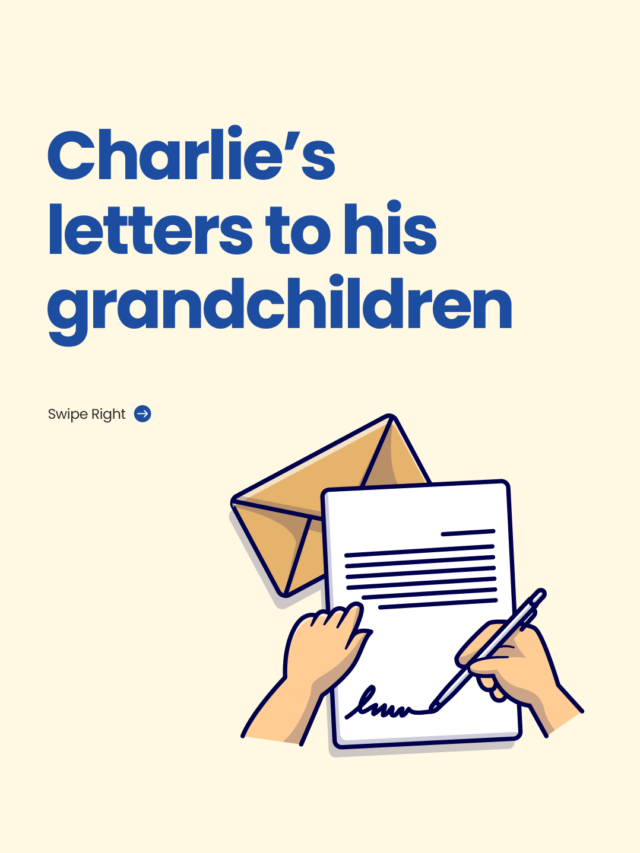 Charlie’s letters to his grandchildren